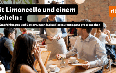Eine Gruppe von Menschen sitzt in einem gemütlichen Café und unterhält sich. Eine Kellnerin steht am Tisch und nimmt Bestellungen auf. Auf dem Bild ist ein Text zu sehen: "Mit Limoncello und einem Lächeln: Wie Empfehlungen und Bewertungen kleine Restaurants ganz gross machen". Oben rechts befindet sich das Logo von "ritzy".*