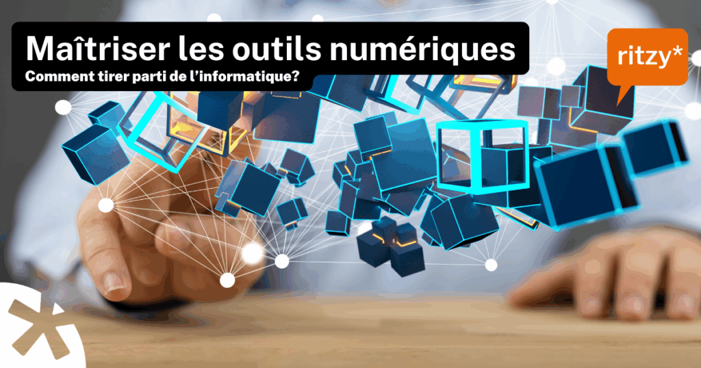 Maîtriser les outils informatiques