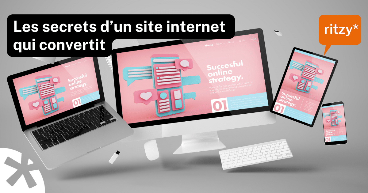 les secrets d'un site internet qui convertit